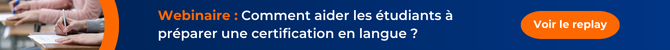 Comment préparer ses étudiants à une certification en langue ?