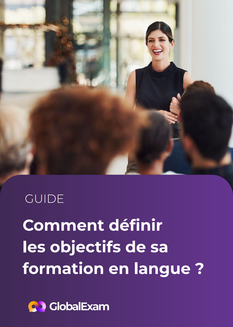 Guide Comment définir vos objectifs de sa formation en langues ?