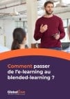 Notre guide sur le blended-learning et l'e-learning